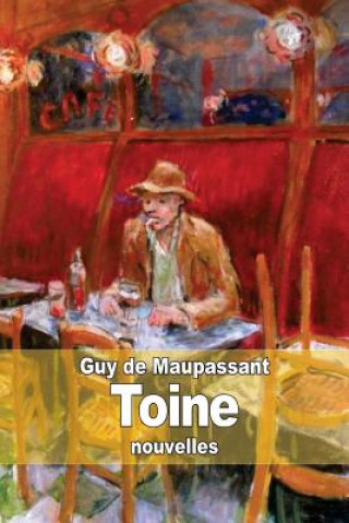 Carte Toine Guy De Maupassant