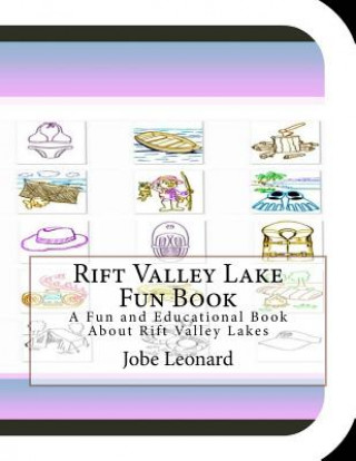 Livre Rift Valley Lake Fun Book: A Fun and Educational Book About Rift Valley Lakes Jobe Leonard