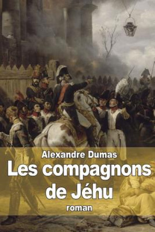 Buch Les compagnons de Jéhu Alexandre Dumas