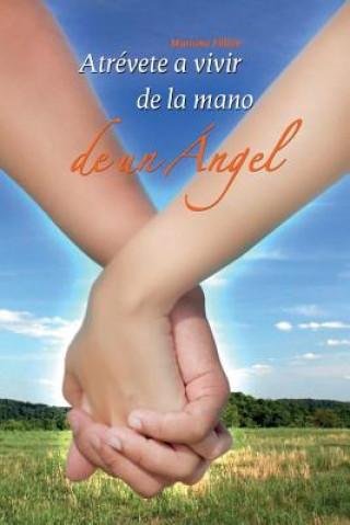 Kniha Atrevete a Vivir con un Angel Mariana Fillion