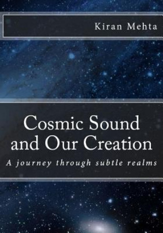 Libro Cosmic Sound and Our Creation Kiran Mehta