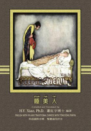 Carte The Sleeping Beauty (Traditional Chinese): 08 Tongyong Pinyin with IPA Paperback Color H y Xiao Phd