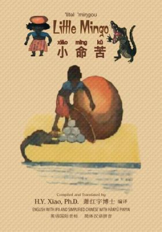 Kniha Little Mingo (Simplified Chinese): 10 Hanyu Pinyin with IPA Paperback Color H y Xiao Phd