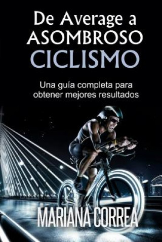 Carte De Average a Asombroso Ciclismo: Una guia completa para obtener mejores resultados Mariana Correa
