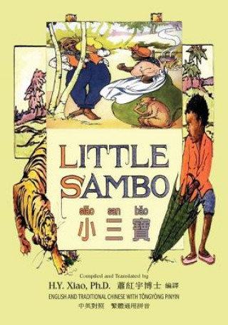 Kniha Little Sambo (Traditional Chinese): 03 Tongyong Pinyin Paperback Color H y Xiao Phd