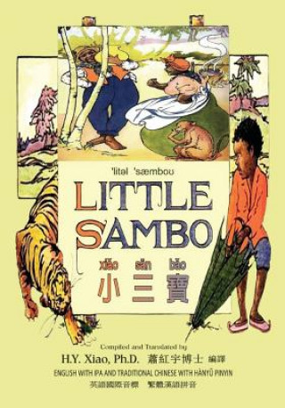 Kniha Little Sambo (Traditional Chinese): 09 Hanyu Pinyin with IPA Paperback Color H y Xiao Phd