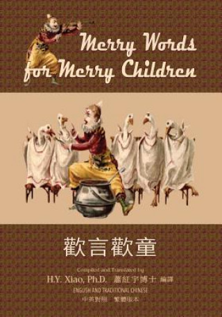 Könyv Merry Words for Merry Children (Traditional Chinese): 01 Paperback Color H y Xiao Phd