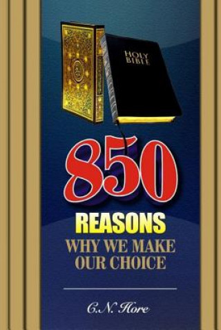 Könyv 850 Reasons Why we Make Our Choice C N Hore