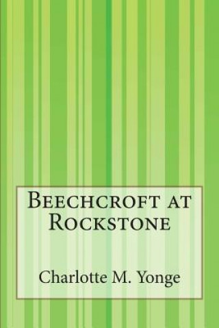 Buch Beechcroft at Rockstone Charlotte M Yonge