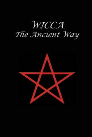 Könyv Wicca The Ancient Way Janus Mithras