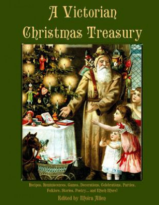 Kniha A Victorian Christmas Treasury Moira Allen