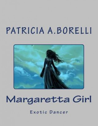 Carte Margaretta Girl: Exotic Dancer Patricia a Borelli