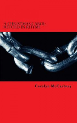 Carte A Christmas Carol: Retold In Rhyme Carolyn McCartney