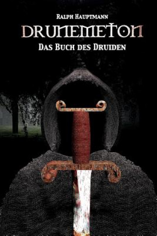 Książka Drunemeton: Das Buch des Druiden Ralph Hauptmann