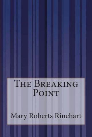 Livro The Breaking Point Mary Roberts Rinehart