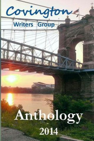 Kniha Anthology 2014 Covington Writers Group