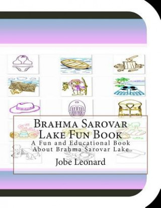 Książka Brahma Sarovar Lake Fun Book: A Fun and Educational Book About Brahma Sarovar Lake Jobe Leonard