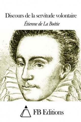 Könyv Discours de la servitude volontaire Etienne De La Boetie