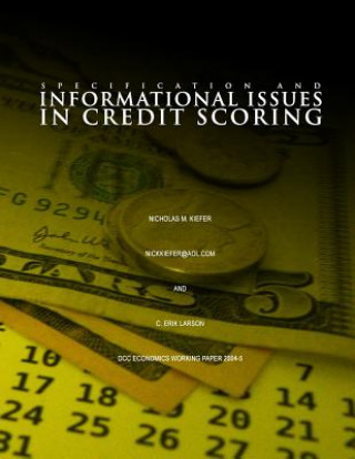 Carte Specification and Informational Issues in Credit Scoring Nicholas M Kiefer