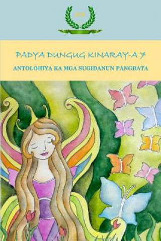 Carte Padya Dungug Kinaray-A 7: Antolohiya Ka MGA Sugidanun Pangbata Ritchie D Pagunsan