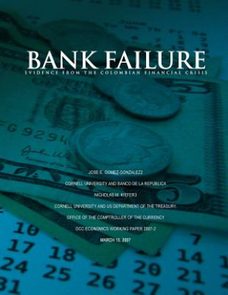 Kniha Bank failure: Evidence from the Colombian financial crisis Jose E Gomez-Gonzalez