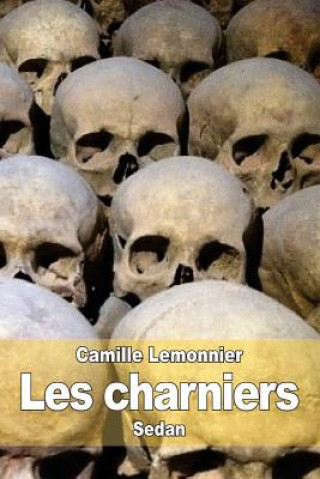 Kniha Les charniers Camille Lemonnier