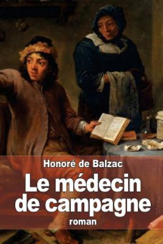 Kniha Le médecin de campagne Honoré De Balzac