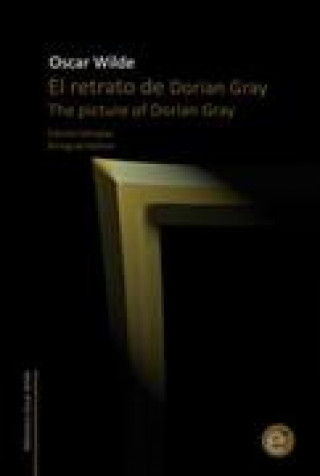 Knjiga El retrato de Dorian Gray/The picture of Dorian Gray: Edición bilingüe/Bilingual edition Oscar Wilde