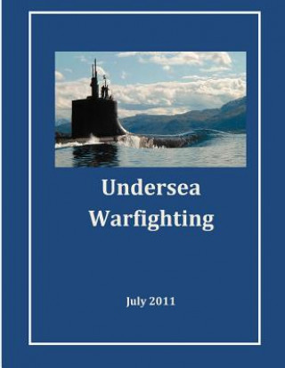 Kniha Undersea Warfighting Commander United States Submarine Forces