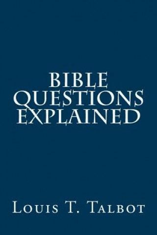 Książka Bible Questions Explained Louis T Talbot