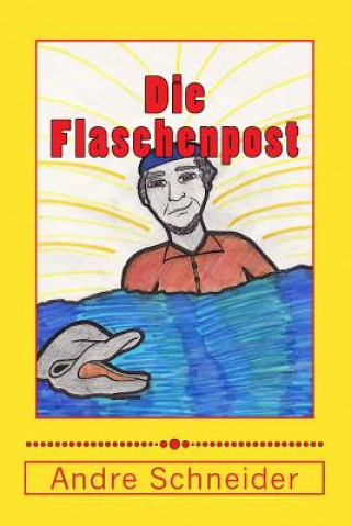 Книга Die Flaschenpost Andre Baganz