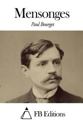 Kniha Mensonges Paul Bourget