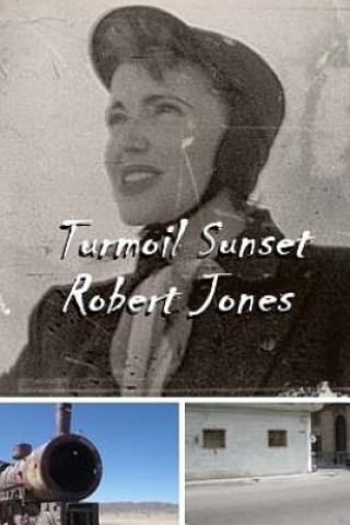 Kniha Turmoil Sunset Robert Jones