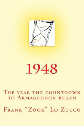 Książka 1948: The year the countdown to Armageddon began. MR Frank Zook Lo Zucco