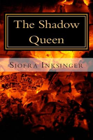 Knjiga The Shadow Queen Siofra Inksinger