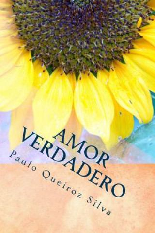 Könyv Amor Verdadero: Los Compa S Paulo Queiroz Silva P