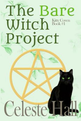 Книга The Bare Witch Project Celeste Hall