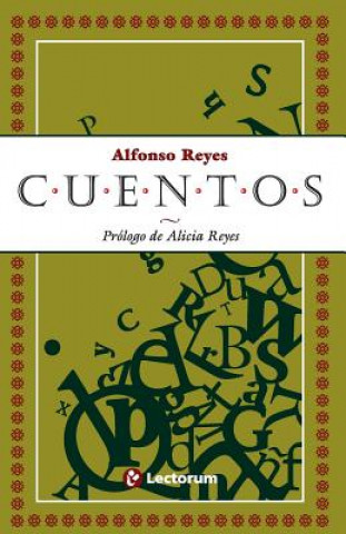 Kniha Cuentos: Prologo de Alicia Reyes Alfonso Reyes