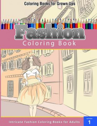 Carte Fashion Coloring Book Chiquita Publishing