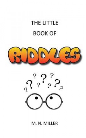 Kniha The Little Book of Riddles M N Miller