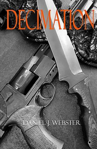 Knjiga Decimation Daniel J Webster