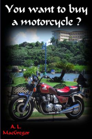 Livro You want to buy a motorcycle A MacGregor