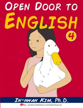 Kniha Open Door to English Book 4: Learn English through Musical Dialogues In-Hwan Kim