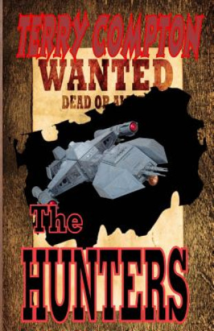 Carte Wanted The Hunters Terry Compton
