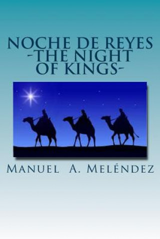 Kniha Noche De Reyes The Night Of Kings? Manuel a Melendez