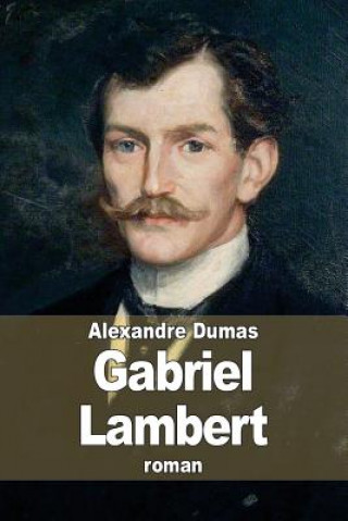 Carte Gabriel Lambert Alexandre Dumas