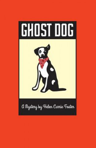 Kniha Ghost Dog Helen Currie Foster