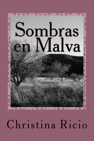 Libro Sombras en Malva Christina Ricio