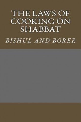 Carte The laws of cooking on Shabbat Michael Levy