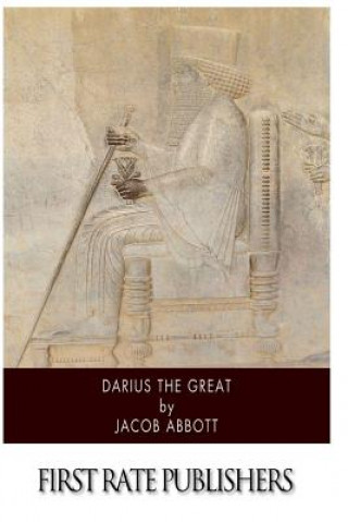 Kniha Darius the Great Jacob Abbott